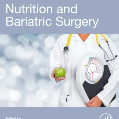 خرید و دانلود نسخه کامل کتاب 
Nutrition and Bariatric Surgery