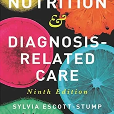 خرید و دانلود نسخه کامل کتاب 
Nutrition & Diagnosis-Related Care Ninth Edition