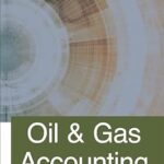 خرید و دانلود نسخه کامل کتاب Oil & Gas Accounting: Third Edition