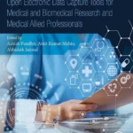خرید و دانلود نسخه کامل کتاب 
Open Electronic Data Capture Tools for Medical and Biomedical Research and Medical Allied Professionals