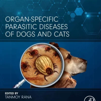 خرید و دانلود نسخه کامل کتاب 
Organ-Specific Parasitic Diseases of Dogs and Cats