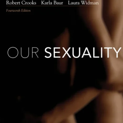 خرید و دانلود نسخه کامل کتاب 
Our Sexuality 14th Edition by Robert Crooks, Karla Baur, Laura Widman