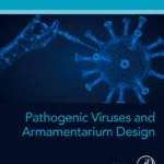 خرید و دانلود نسخه کامل کتاب 
Pathogenic Viruses and Armamentarium Design (Developments in Applied Microbiology and Biotechnology)