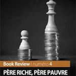 خرید و دانلود نسخه کامل کتاب Père riche, père pauvre de Robert Kiyosaki (Book Review): L’éducation financière selon un millionnaire (French Edition)