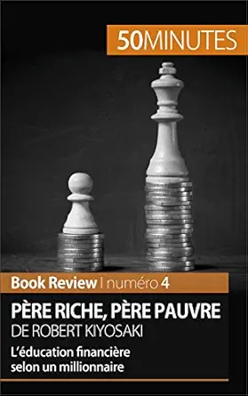 خرید و دانلود نسخه کامل کتاب Père riche, père pauvre de Robert Kiyosaki (Book Review): L’éducation financière selon un millionnaire (French Edition)_6a652d2b56482.webp خرید و دانلود نسخه کامل کتاب Père riche, père pauvre de Robert Kiyosaki (Book Review): L’éducation financière selon un millionnaire (French Edition)