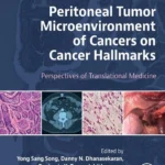 خرید و دانلود نسخه کامل کتاب 
Peritoneal Tumor Microenvironment of Cancers on Cancer Hallmarks: Perspectives of Translational Medicine