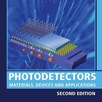 خرید و دانلود نسخه کامل کتاب 
Photodetectors: Materials, Devices and Applications
