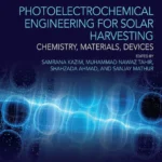 خرید و دانلود نسخه کامل کتاب 
Photoelectrochemical Engineering for Solar Harvesting: Chemistry, Materials, Devices (Nanophotonics)