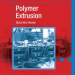 خرید و دانلود نسخه کامل کتاب 
Polymer Extrusion: Black-Box Reveal