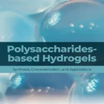 خرید و دانلود نسخه کامل کتاب 
Polysaccharides-Based Hydrogels: Synthesis, Characterization and Applications
