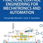 خرید و دانلود نسخه کامل کتاب 
Practical Control Engineering for Mechatronics and Automation