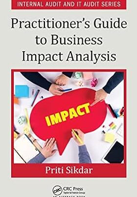 خرید و دانلود نسخه کامل کتاب Practitioner’s Guide to Business Impact Analysis (Security, Audit and Leadership Series)
