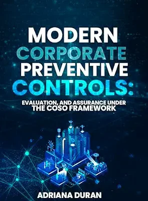 خرید و دانلود نسخه کامل کتاب Preventive Controls in the Modern Company: Evaluation and Assurance under the COSO Framework