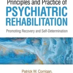 خرید و دانلود نسخه کامل کتاب 
Principles and Practice of Psychiatric Rehabilitation: Promoting Recovery and Self-Determination 3rd Edition