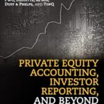خرید و دانلود نسخه کامل کتاب Private Equity Accounting, Investor Reporting, and Beyond