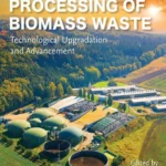 خرید و دانلود نسخه کامل کتاب 
Processing of Biomass Waste: Technological Upgradation and Advancement