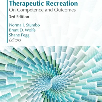 خرید و دانلود نسخه کامل کتاب 
Professional Issues in Therapeutic Recreation: On Competencies & Outcomes 3rd Edition