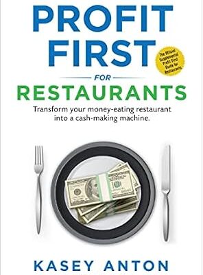 خرید و دانلود نسخه کامل کتاب Profit First for Restaurants: Transform Your Money-Eating Restaurant Into a Cash-Making Machine
