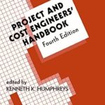 خرید و دانلود نسخه کامل کتاب Project and Cost Engineers’ Handbook (Cost Engineering 31)
