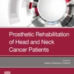 خرید و دانلود نسخه کامل کتاب 
Prosthetic Rehabilitation of Head and Neck Cancer Patients