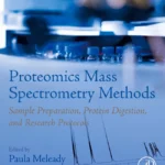 خرید و دانلود نسخه کامل کتاب 
Proteomics Mass Spectrometry Methods: Sample Preparation, Protein Digestion, and Research Protocols
