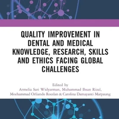 خرید و دانلود نسخه کامل کتاب 
Quality Improvement in Dental and Medical Knowledge, Research, Skills and Ethics Facing Global Challenges