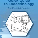 خرید و دانلود نسخه کامل کتاب 
Quick Guide to Endocrinology: The Pediatric Version 2nd Edition