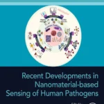 خرید و دانلود نسخه کامل کتاب 
Recent Developments in Nanomaterial-based Sensing of Human Pathogens (Developments in Applied Microbiology and Biotechnology)