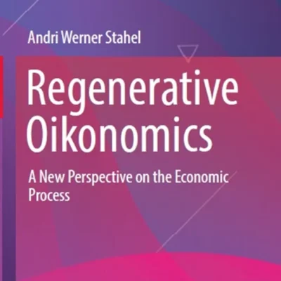 خرید و دانلود نسخه کامل کتاب 
Regenerative Oikonomics: A New Perspective on the Economic Process