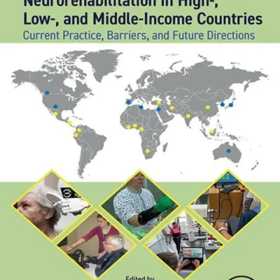 خرید و دانلود نسخه کامل کتاب 
Rehabilitation Robots for Neurorehabilitation in High-, Low-, and Middle-Income Countries: Current Practice, Barriers, and Future Directions