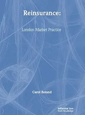 خرید و دانلود نسخه کامل کتاب Reinsurance: London Market Practice (Practical Insurance Guides)