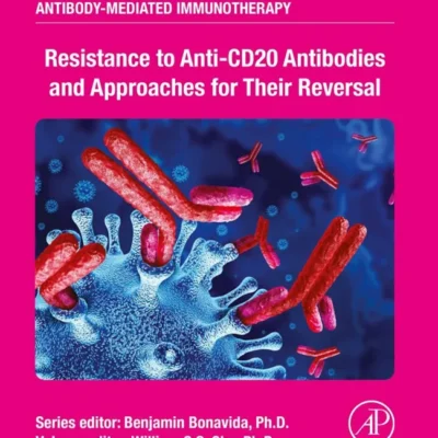 خرید و دانلود نسخه کامل کتاب 
Resistance to Anti-CD20 Antibodies and Approaches for Their Reversal