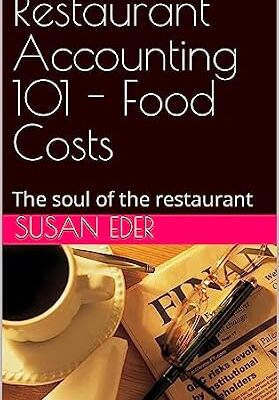 خرید و دانلود نسخه کامل کتاب Restaurant Accounting 101 – Food Costs: Controlling your costs to increase profit