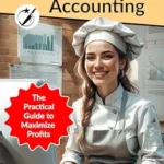 خرید و دانلود نسخه کامل کتاب Restaurant Accounting: The Practical Guide to Maximize Profits (CAIBOK)