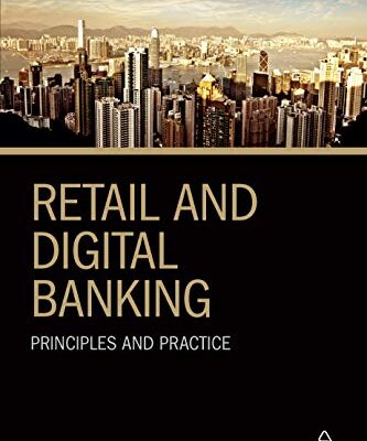 خرید و دانلود نسخه کامل کتاب Retail and Digital Banking: Principles and Practice (Chartered Banker Series Book 5) 1st Edition
