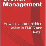 خرید و دانلود نسخه کامل کتاب Revenue Growth Management: How to capture hidden value in FMCG and Retail