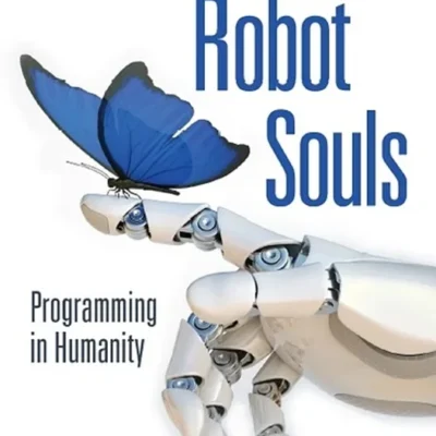 خرید و دانلود نسخه کامل کتاب 
Robot Souls: Programming in Humanity