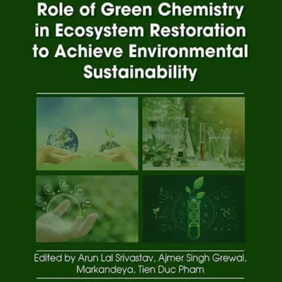 خرید و دانلود نسخه کامل کتاب 
Role of Green Chemistry in Ecosystem Restoration to Achieve Environmental Sustainability