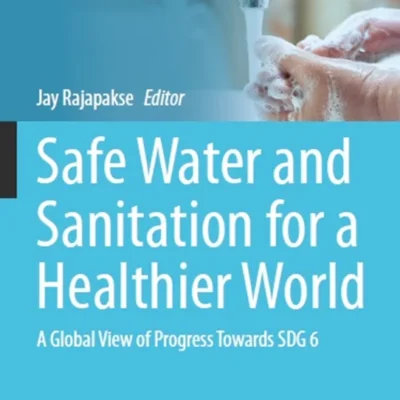 خرید و دانلود نسخه کامل کتاب 
Safe Water and Sanitation for a Healthier World: A Global View of Progress Towards SDG 6