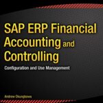 خرید و دانلود نسخه کامل کتاب SAP ERP Financial Accounting and Controlling: Configuration and Use Management 1st ed. Edition