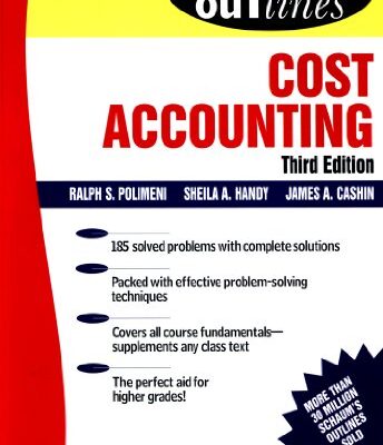 خرید و دانلود نسخه کامل کتاب Schaum’s Outline of Cost Accounting, 3rd, Including 185 Solved Problems (Schaum’s Outlines) 3rd Edition