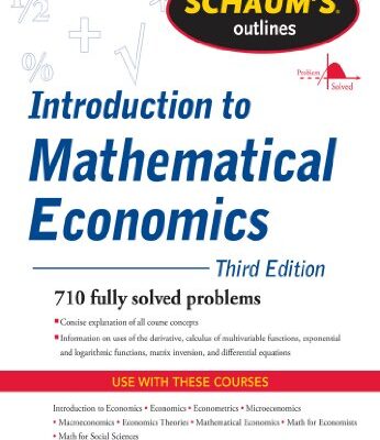 خرید و دانلود نسخه کامل کتاب Schaum’s Outline of Introduction to Mathematical Economics, 3rd Edition (Schaum’s Outlines)