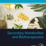 خرید و دانلود نسخه کامل کتاب 
Secondary Metabolites and Biotherapeutics (Developments in Applied Microbiology and Biotechnology)