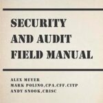 خرید و دانلود نسخه کامل کتاب Security and Audit Field Manual for Microsoft Dynamics 365 Finance & Operations: Spring 2024