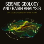 خرید و دانلود نسخه کامل کتاب 
Seismic Geology and Basin Analysis: Case Studies on Sedimentary Basins in China