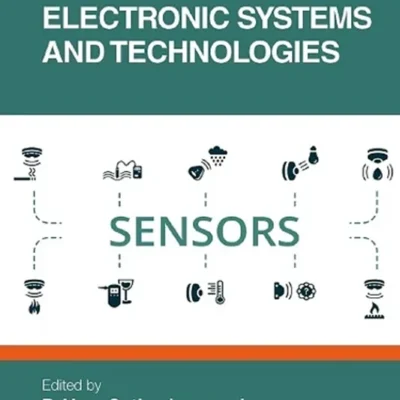 خرید و دانلود نسخه کامل کتاب 
Sensors for Next-Generation Electronic Systems and Technologies