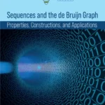 خرید و دانلود نسخه کامل کتاب 
Sequences and the de Bruijn Graph: Properties, Constructions, and Applications