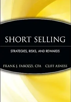 خرید و دانلود نسخه کامل کتاب Short Selling: Strategies, Risks, and Rewards (Frank J. Fabozzi Series Book 137)
