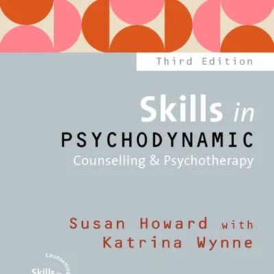 خرید و دانلود نسخه کامل کتاب 
Skills in Psychodynamic Counselling & Psychotherapy 3rd Edition