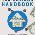 خرید و دانلود نسخه کامل کتاب Small Business Tax Savings Handbook: How to Save on Taxes While Growing Your Business and Wealth